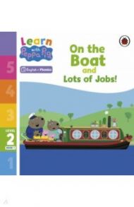 On the Boat and Lots of Jobs! Level 2 Book 1