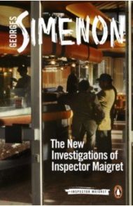 The New Investigations of Inspector Maigret / Simenon Georges