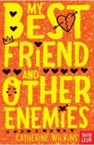 My Best Friend and Other Enemies / Wilkins Catherine