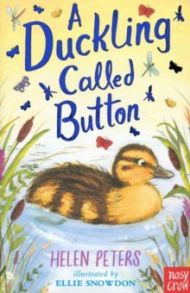 A Duckling Called Button / Peters Helen