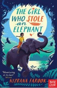 The Girl Who Stole an Elephant / Farook Nizrana