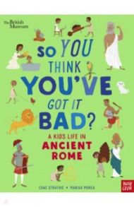 A Kid’s Life in Ancient Rome / Strathie Chae