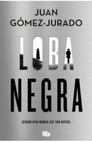 Loba negra / Gomez-Jurado Juan