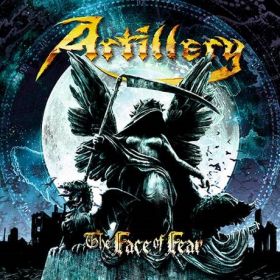 ARTILLERY “The Face of Fear” 2018