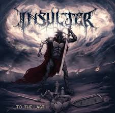 INSULTER - To The Last