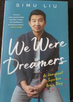 We were dreamers by Simu Liu