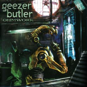 GEEZER BUTLER - Ohmwork CD DIGIPAK