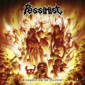 PESSIMIST - Slaughtering The Faithful - Remaster bonus track!