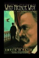 When Nietzsche Wept: A Novel of Obsession by Yalom, Irvin D.