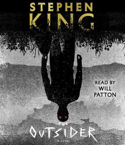 «Чужак» (англ. The Outsider) Стивен Кинг , первое издание, 2018 г.