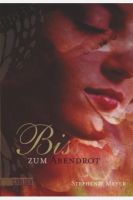 BIS (BISS) ZUM ABENDROT By Stephenie Meyer - Hardcover