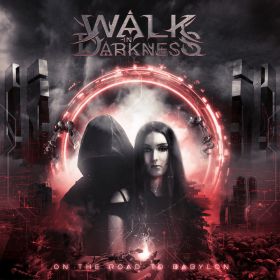 WALK IN DARKNESS (KALIDIA, ALTERIUM) - On the Road to Babylon CD
