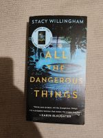 All the dangerous things by Stacy Willingham