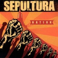 SEPULTURA - Nation