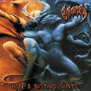 SINISTER - Hate & Bastard Saints