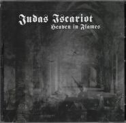 JUDAS ISCARIOT - Heaven in Flames