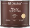 Масло для Террас Master Good 0.75л Деревозащитное, Бесцветный, Палисандр, Орех, Тик для Внутренних и Наружных Работ / Мастер Гуд