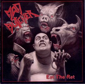 MAD BUTCHER - Eat The Rat