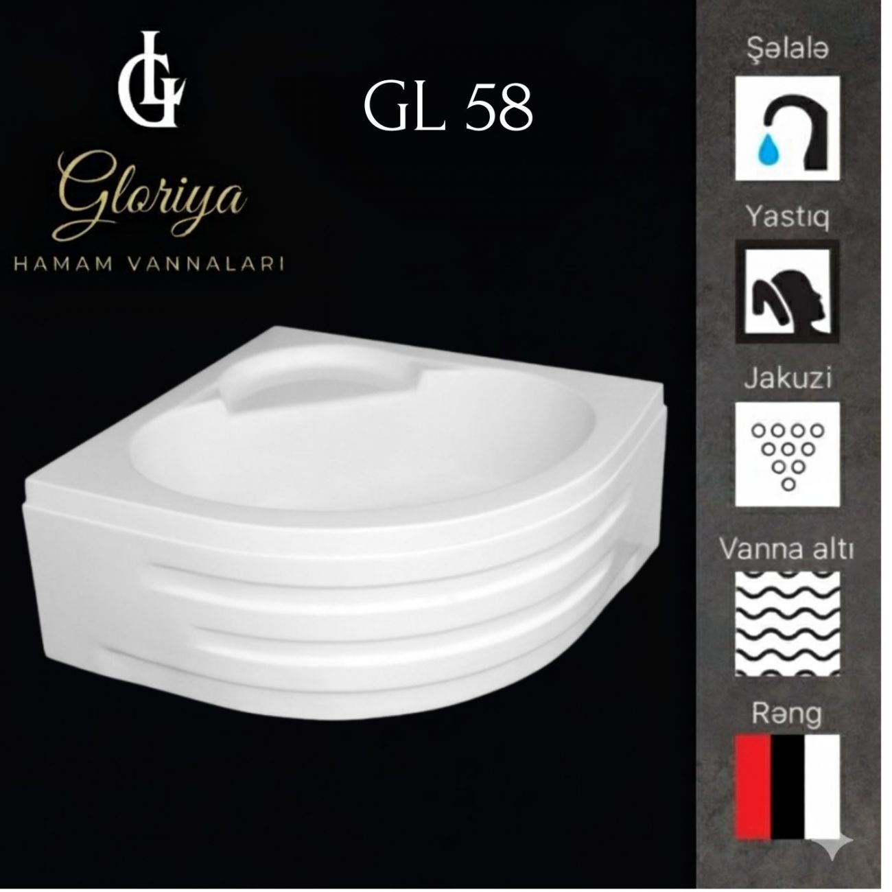 Künc Vannası GLORİYA GL-58 100*100 (sm)