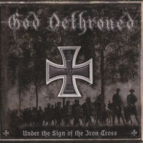 GOD DETHRONED - Under The Sign Of The Iron Cross