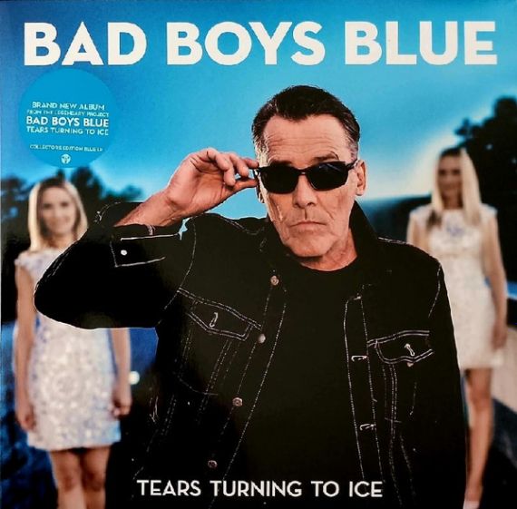 Bad Boys Blue - Tears Turning To Ice  - 2020 Blue