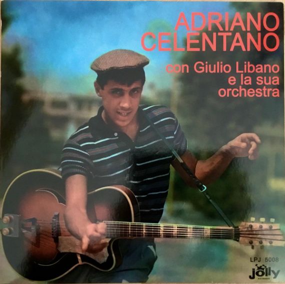 Adriano Celentano Con Giulio Libano E La Sua Orchestra* – Il Tuo Bacio E' Come Un Rock - 1960