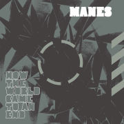 MANES - How The World Came To An End (CD)