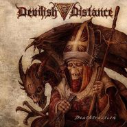 DEVILISH DISTANCE - Deathtruction (Digipack CD)