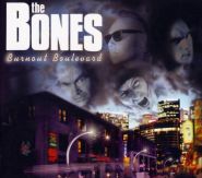 THE BONES - Burnout Boulevard (CD)