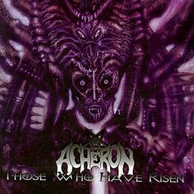 ACHERON - Those Who Have Risen 1998
