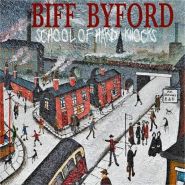 BIFF BYFORD - School Of Hard Knocks 2020