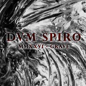 DVM SPIRO - MMXXVI - Grave DIGIPAK