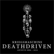 KRIEGSMASCHINE (MGLA) - Deathdriven: Archive 2006-2010 DIGIPAK