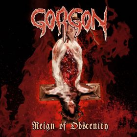GORGON - Reign Of Obscenity (CD, Osmose Productions)