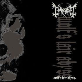 MAYHEM - Wolf's Lair Abyss 1997