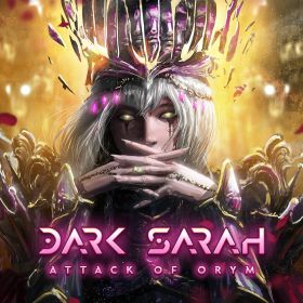 DARK SARAH - Attack of Orym CD