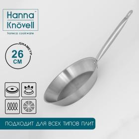 Сковорода из нержавеющей стали Hanna Kn?vell, d=26 см, h=5 см, толщина стенки 0,6 мм, длина ручки 25 см, индукция