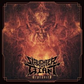 SLAUGHTER THE GIANT - Depravity - CD