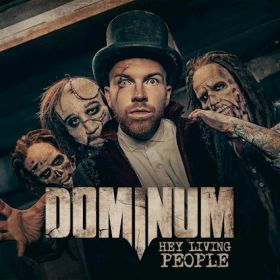 DOMINUM - Hey Living People