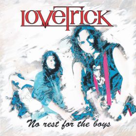 LOVETRICK - No Rest For The Boys