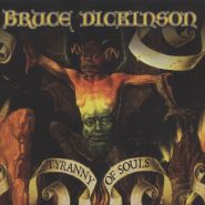 BRUCE DICKINSON - Tyranny of Souls