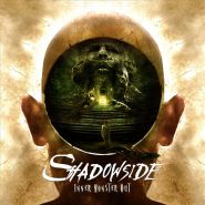 SHADOWSIDE - Inner Monster Out