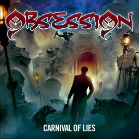 OBSESSION - Carnival of Lies [re-issue]