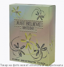 JUST BELIEVE WHITE DAY.Туалетная вода 100мл (жен)