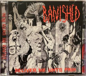 BANISHED - Deliver Me Unto Pain