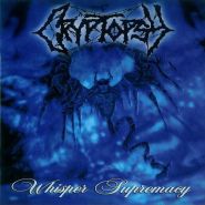 CRYPTOPSY - Whisper Supremacy 2005