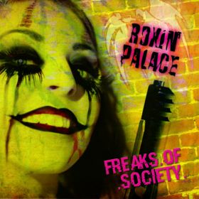 ROXIN' PALACE - Freaks Of Society